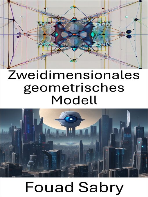 Title details for Zweidimensionales geometrisches Modell by Fouad Sabry - Available